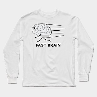 Fast Brain - Funny Character Illustration Long Sleeve T-Shirt